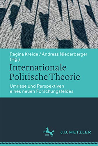Internationale Politische Theorie: Eine Einführung von J.B. Metzler